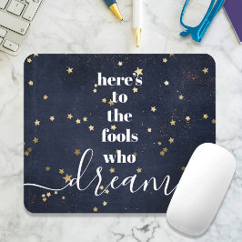 "Narren, die träumen" Zitat Gold Stars Typografie Mousepad