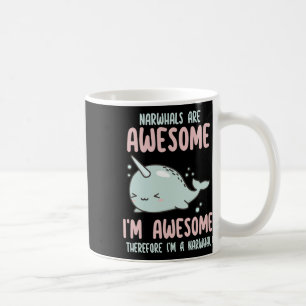 Narwale sind großartig, ich bin großartig, also bi kaffeetasse