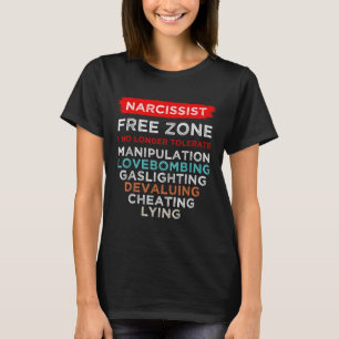 Narzisstische Narzisstische Freie Zone Bewusstsein T-Shirt