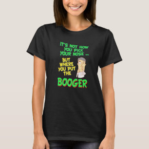 Nasenbohren inspirierter Nasenbohrer Verwandtes Bo T-Shirt