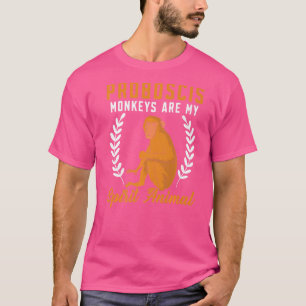 Nasenlanguren sind mein Seelentier Tierpfleger   T-Shirt