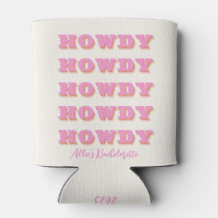 Nashville Bachelorette Howdy Howdy Howdy Howdy Pin Dosenkühler