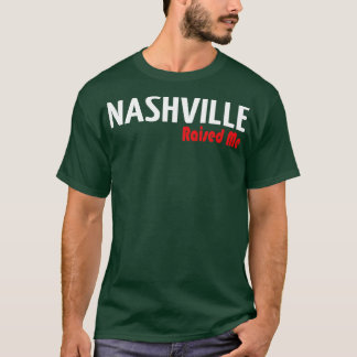 Nashville hat mich aufgezogen 1 T-Shirt