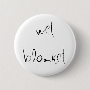 "Nasse Decken-" Knopf Button