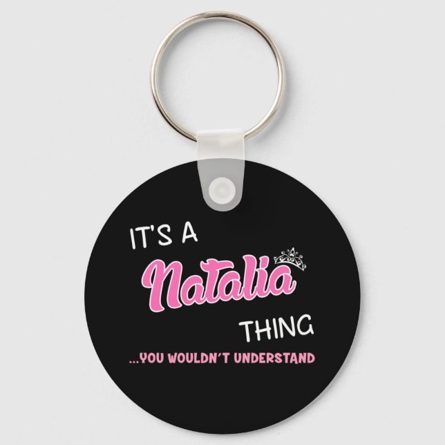 Natalia, was du nicht verstehen würdest schlüsselanhänger (Vorderseite)