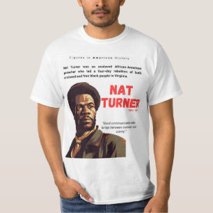 NATE TURNER - Figures in American History T - Shir T-Shirt
