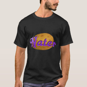 Nater Potater Shirt