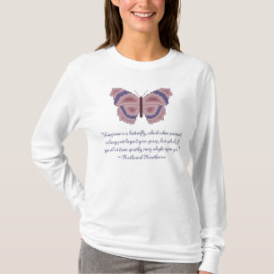 Nathaniel Hawthorne Schmetterlings-Glück-Shirt T-Shirt