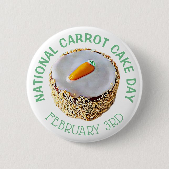 National Carrot Cake Day 3. Februar Feiertag Button (Vorderseite)