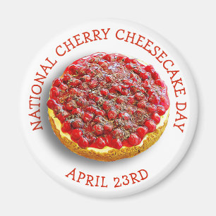 National Cherry Cheesecake Day 23. April Magnet