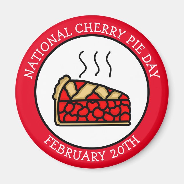 National Cherry Pie Day 20. Februar Magnet (Vorne)