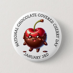 National Chocolate Covered Cherry 3. Januar Button