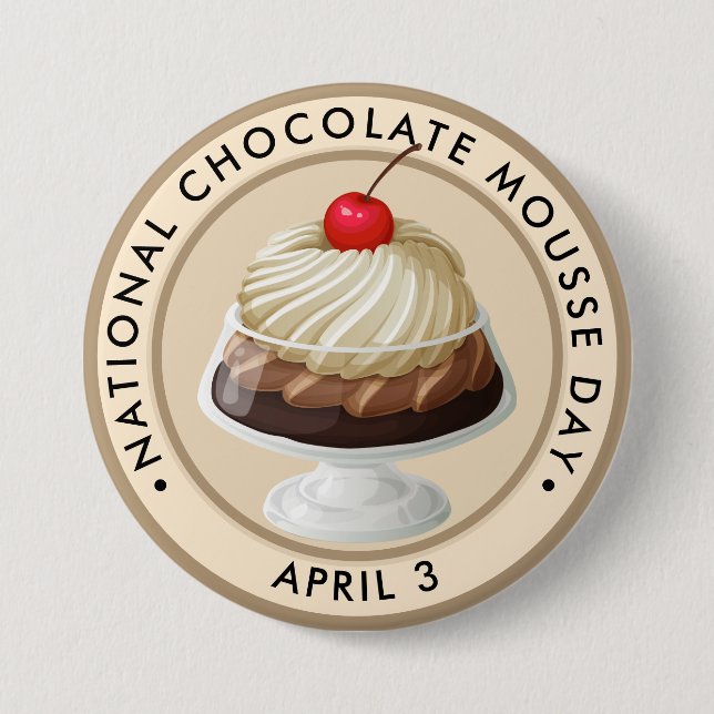 National Chocolate Mousse Day Button (Vorderseite)