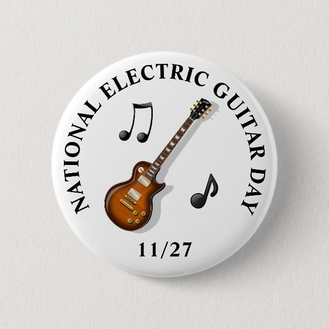 National Electric Guitar Day 27. November Feiertag Button (Vorderseite)