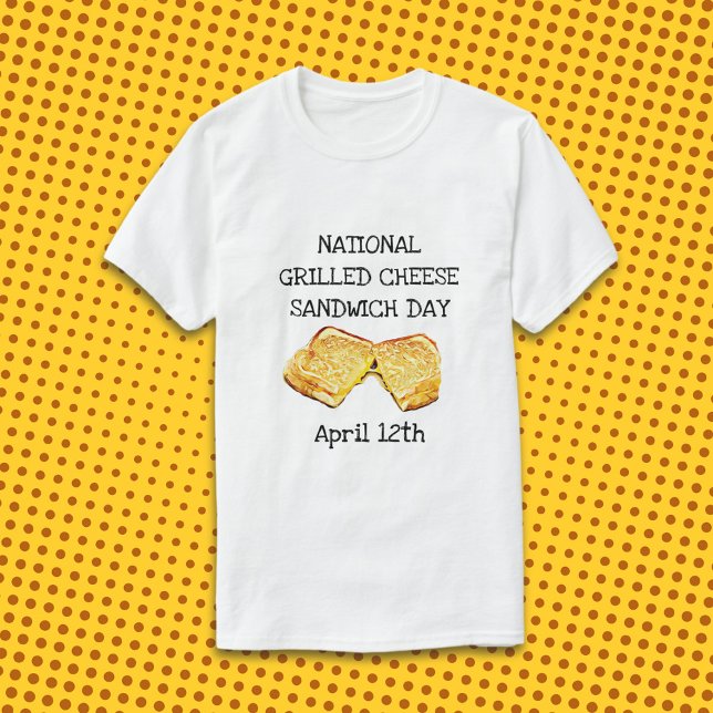 National Grilled Cheese Sandwich Day 12. April T-Shirt (Von Creator hochgeladen)