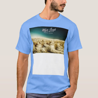 National Monument White Sands New Mexico T-Shirt