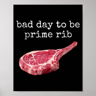 National Prime Rib Day Schlechter Tag für ein Prim Poster