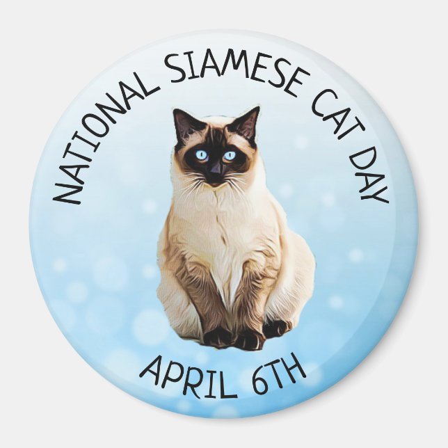 National Siamese Cat Day 6. April Magnet (Vorne)
