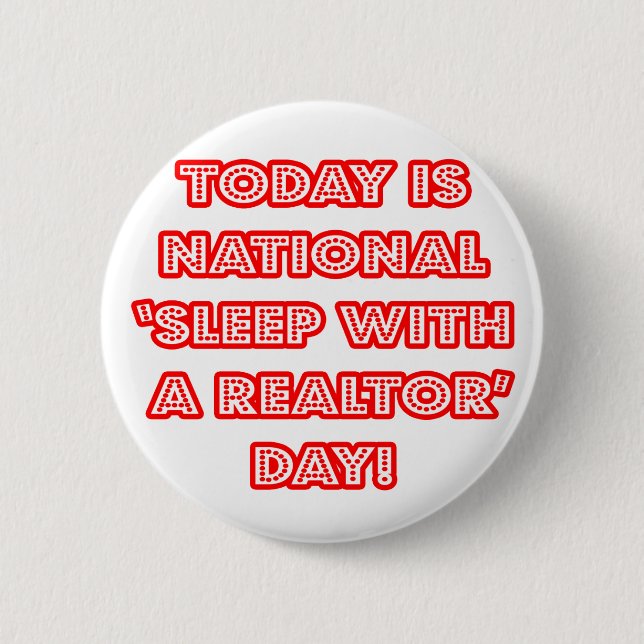 National "Sleep With a Realtor Day" Button (Vorderseite)