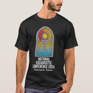 Nationale Eucharistische Konferenz 2024 Katholisch T-Shirt
