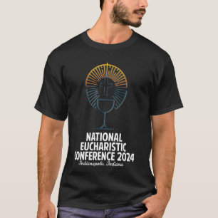 Nationale Eucharistische Konferenz 2024 Katholisch T-Shirt