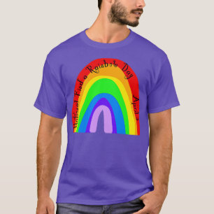 NATIONALE FINDEN EINEN RAINBOW-TAG AM 3. APRIL 1 T-Shirt
