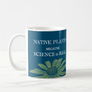 Nationale Pflanze, weil die Wissenschaft wirklich  Kaffeetasse
