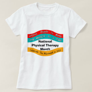 Nationale Physikalische Therapie - Monatsmonate T T-Shirt