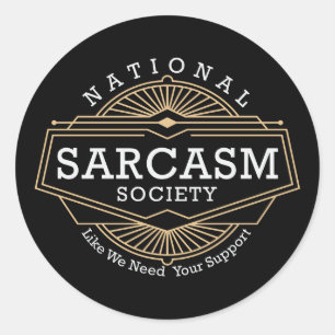 Nationale Sarcasm-Gesellschaft - wie wir Ihre Hilf Runder Aufkleber