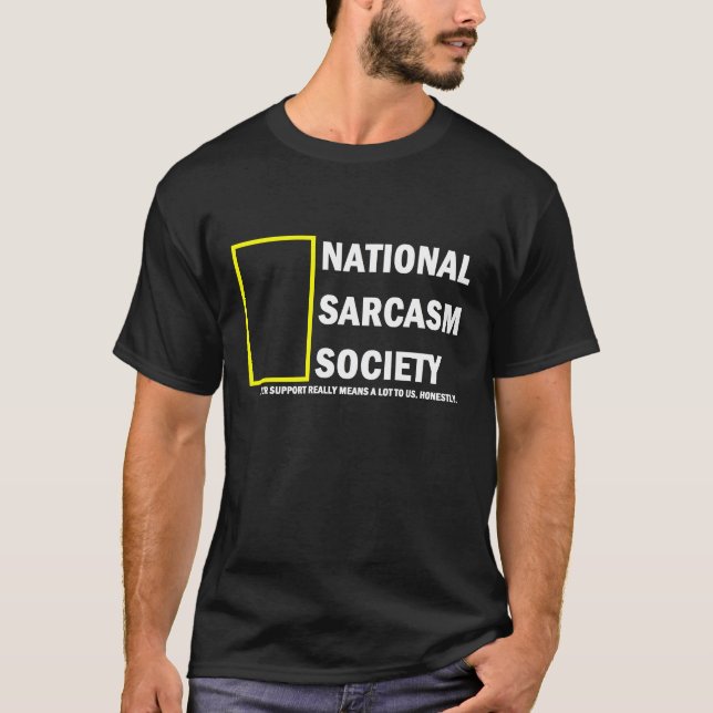 Nationale Sarkasmus-Gesellschaft T-Shirt (Vorderseite)