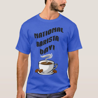 Nationaler Barista-Tag 5 T-Shirt