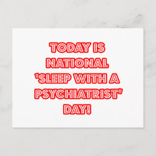 Nationaler "Schlaf mit einem Psychiater"-Tag Postkarte