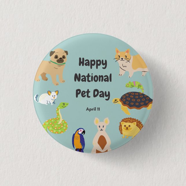 Nationaler Tag der Heimtiere 11. April Button (Vorderseite)