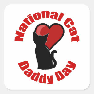 Nationaler Tag der Katze Daddy Quadratischer Aufkleber