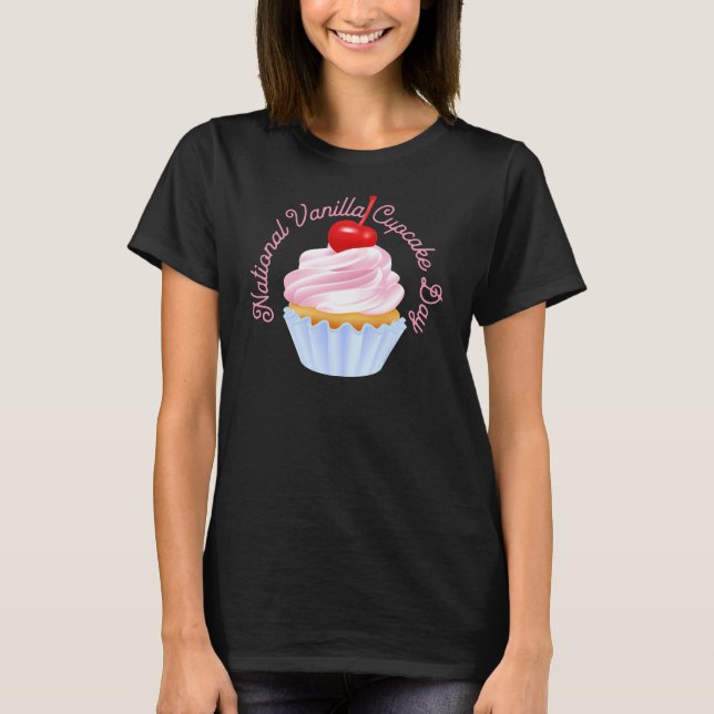 Nationaler Vanilla Cupcake Day, Kirsche oben T-Shirt (Vorderseite)