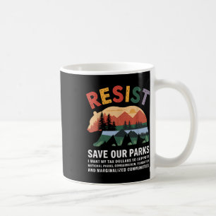 Nationalparks widerstehen Save Our Parks Naturschu Kaffeetasse
