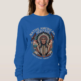 Native American Heritage  Sweatshirt