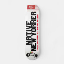 NATIVE NEW YORKER Skateboard