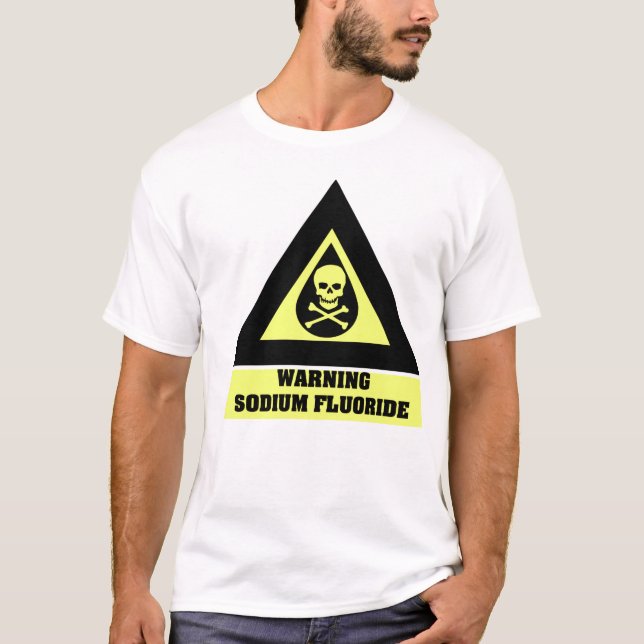 Natriumfluorid-Warnung T-Shirt (Vorderseite)