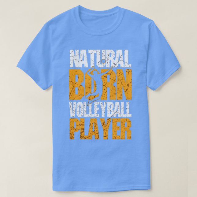Natural Geboren Volleyball Player T-Shirt (Design vorne)