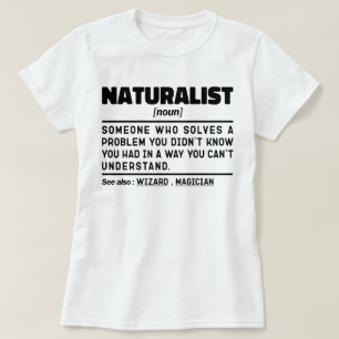 Naturalist Noun Cool Student Funny Nature Science T-Shirt