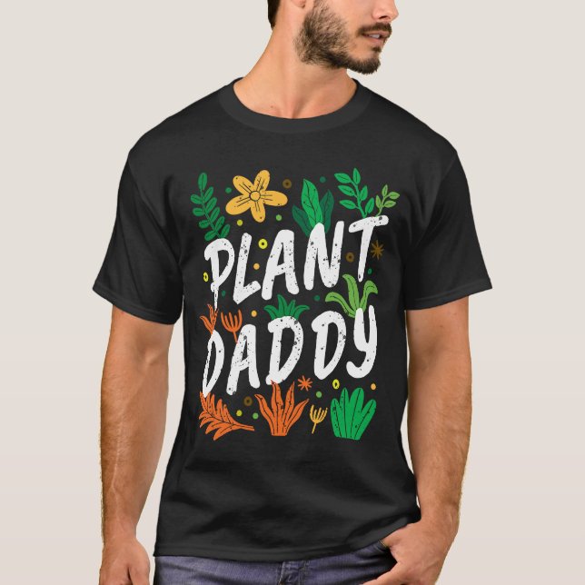 Nature Blume Botanische Pflanze Daddy Indoor Garde T-Shirt (Vorderseite)