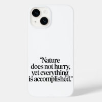 "Nature Does Not Hurry" - inspirierendes Zen-Zitat