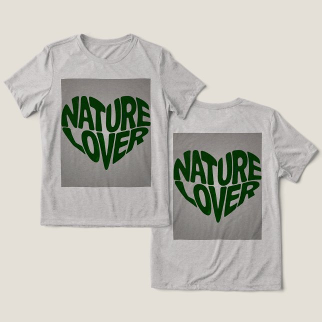 Nature Lover Green Gray T - Shirt (Design Vorderseite & Rückseite)