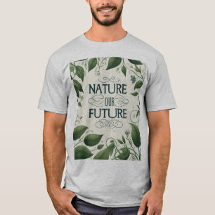Nature Notre futur T-shirt design
