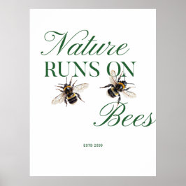 Nature Runs On Bees for Thank-you gifts Poster