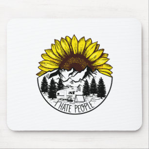Nature Sunflower Camping Funny Outdoor I Hate Peo Mousepad