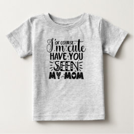 Natürlich bin ich Niedlich... Baby T-shirt