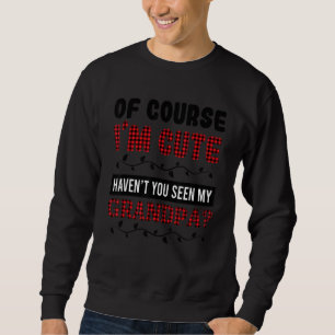 Natürlich bin ich Niedlich, dass du meinen Großvat Sweatshirt