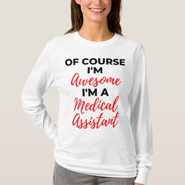 Natürlich bin ich Phantastisch, dass ich medizinis T-Shirt (Vorderseite)
